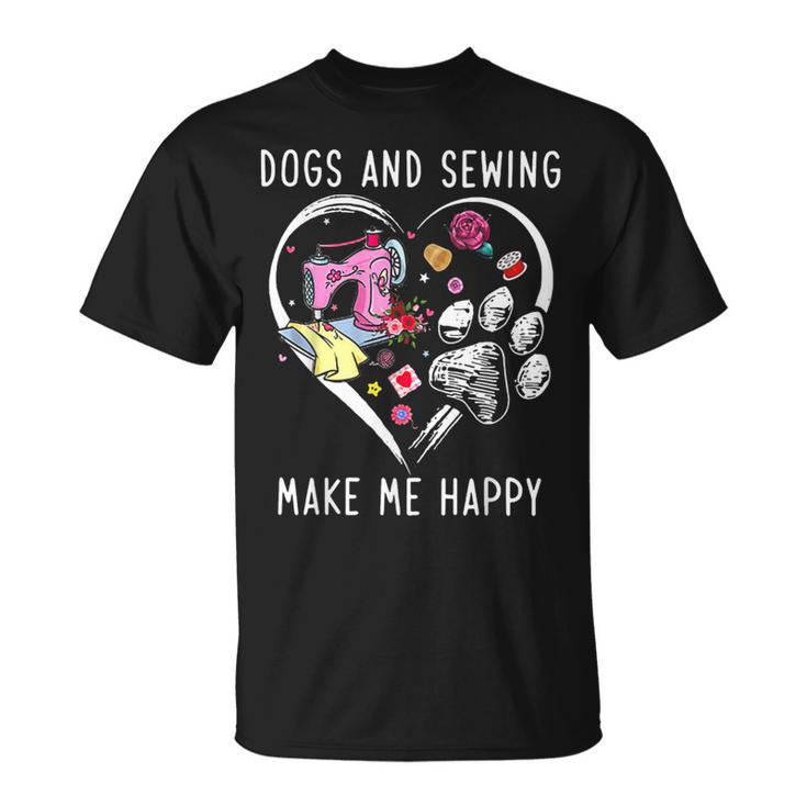 Dogs And Sewing Make Me Happy Tshirt